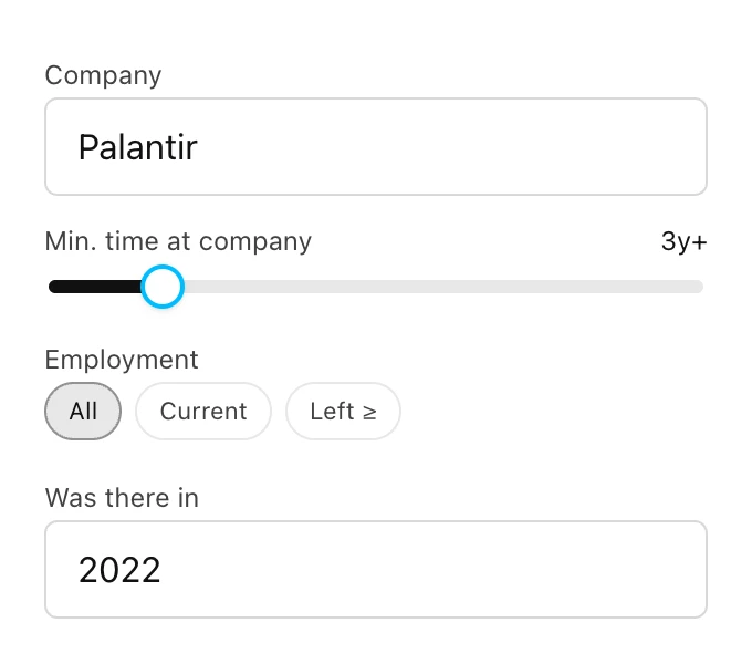 Company editor: Palantir, minimum three years, employment status, and worked there in 2022.